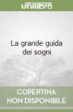 Acquista Ora La grande guida dei sogni