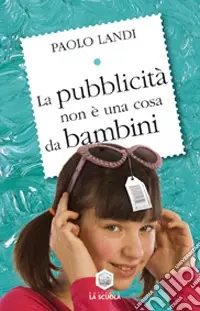 La pubblicità non è una cosa da bambini Promo Stagionale