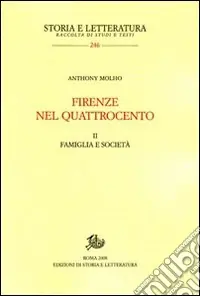 Firenze nel Quattrocento. Ediz. inglese. Vol. 2 Famiglia e società Offerta Speciale