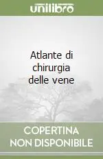 Atlante di chirurgia delle vene Offerta Lampo