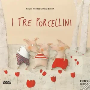Occasione I tre porcellini. Ediz. illustrata