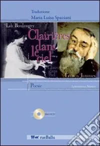 Clairières dans le ciel. Testo italiano a fronte. Con CD Audio Subito Disponibile