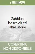 Gabbiani boscaioli ed altre storie Ultimissimo Modello