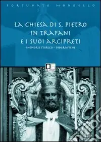 Reso Gratuito La chiesa di san Pietro in Trapani e i suoi arcipreti