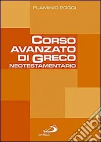 Ordina Subito Corso avanzato di greco neotestamentario
