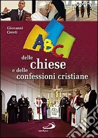 ABC delle chiese e delle confessioni cristiane Prezzo Conveniente