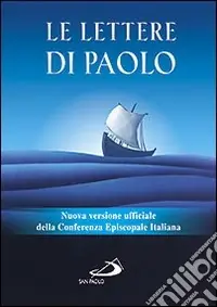 Prezzo Di Fabbrica Le Lettere di Paolo. Nuova versione ufficiale della Conferenza Episcopale Italiana