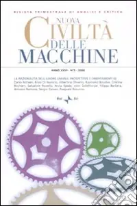Nuova civiltà delle macchine (2008). Vol. 3 La razionalità dell‘azione umana prospettive e orientamenti (1) Subito Disponibile