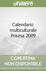 Prezzo Di Fabbrica Calendario multiculturale Prisma 2009