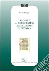 Spedizione Espresso Il progetto autobiografico delle Familiares di Petrarca