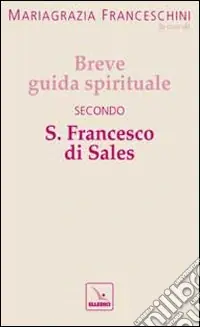 Breve guida spirituale secondo S. Francesco di Sales Spedizione Espresso