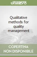 Non Perdere Qualitative methods for quality management