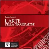 L‘arte della negoziazione. Ediz. italiana e inglese. Con CD Audio Promo Stagionale