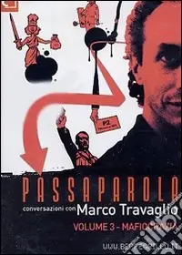 Subito Disponibile Passaparola. DVD. Vol. 3 Mafiocrazia