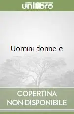 Acquista Ora Uomini donne e