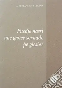 Prezzo Conveniente Puedie nassi une gnove sornade pe glesie?