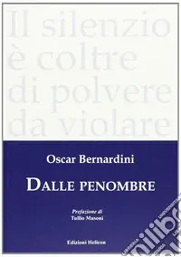 Dalle penombre Novità