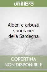 Alberi e arbusti spontanei della Sardegna Spedito Oggi