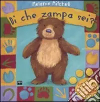 Popolare Di che zampa sei? Ediz. illustrata