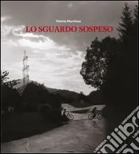 Vendita Finale Lo sguardo sospeso. Ediz. inglese