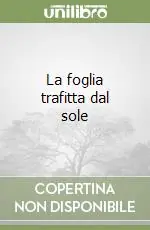 Popolare La foglia trafitta dal sole