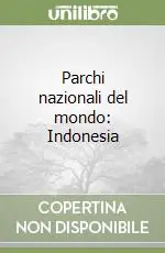 Parchi nazionali del mondo Indonesia Subito Disponibile