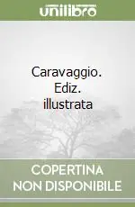 Caravaggio. Ediz. illustrata Sconto