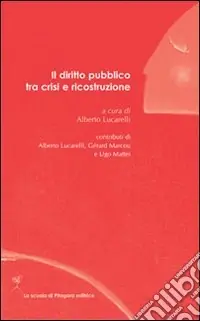 Il diritto pubblico tra crisi e ricostruzione Bestseller