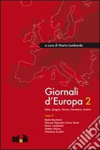 Non Perdere Giornali d‘Europa. Vol. 2 Italia, Spagna, Grecia, Germania, Austria