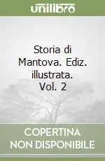 Ultima Occasione Storia di Mantova. Ediz. illustrata. Vol. 2