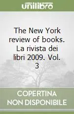 The New York review of books. La rivista dei libri 2009. Vol. 3 Miglior Prezzo