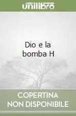 Dio e la bomba H Compra Adesso