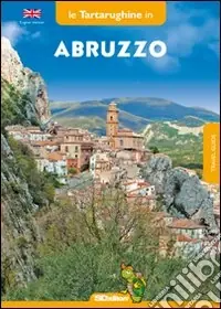 Reso Gratuito Abruzzo in otto itinerari. Ediz. inglese