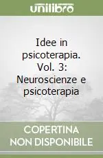 Prezzo Basso Idee in psicoterapia. Vol. 3 Neuroscienze e psicoterapia