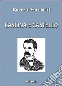 Non Perdere Cascina e castello