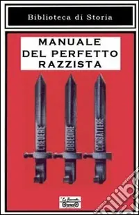 Must-Have Manuale del perfetto razzista