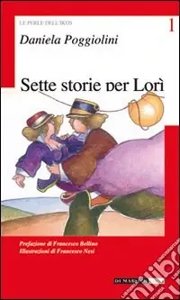 Di Tendenza Sette storie per Lorì