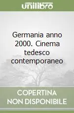 Germania anno 2000. Cinema tedesco contemporaneo Occasione Imperdibile
