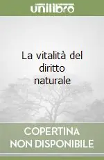 La vitalità del diritto naturale Ultima Occasione