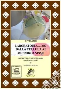 Laboratoria... mo dalla cellula ai microrganismi. Laboratorio di microbiologia. Aspetti teorici e pratici. Per le Scuole superiori-RO. Con DVD. Con espansione online. Vol. 2 Compra Oggi Stesso