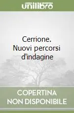Promozione Cerrione. Nuovi percorsi d‘indagine