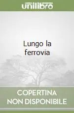 Offerta Lungo la ferrovia