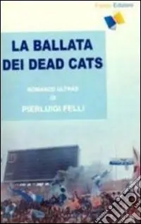 La ballata dei Dead Cats A Buon Prezzo
