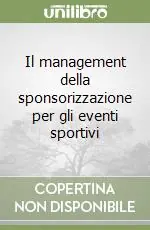 Ultimissimo Modello Il management della sponsorizzazione per gli eventi sportivi