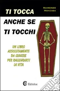 Ti tocca anche se ti tocchi Ultima Occasione
