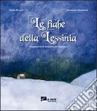 Le fiabe della Lessinia. Ediz. illustrata. Con CD Audio Must-Have
