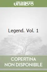 Legend. Vol. 1 Solo Oggi