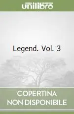 Legend. Vol. 3 Prezzo Basso