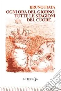 Ogni ora del giorno, tutte le stagioni del cuore... Prezzo Di Fabbrica
