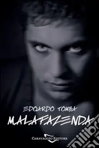 Più Venduto Malafazenda